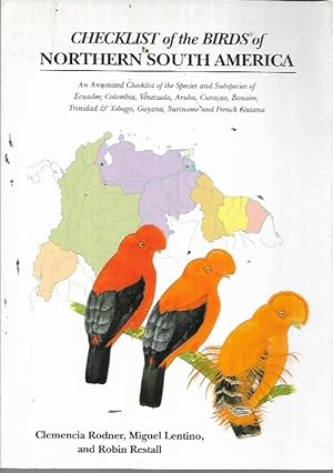 Checklist of the Birds of Northern South America: An Annotated Checklist of the Species and Subsp...