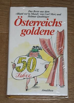 Österreichs goldene 50er Jahre. Das Beste aus dem "Blattl vor'm Mund".