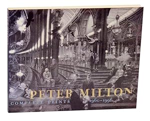 Peter Milton: Complete Prints 1960 - 1996, A Catalogue Raisonne