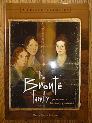 The Bronte Family: Passionate Literary Geniuses