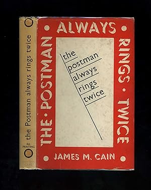THE POSTMAN ALWAYS RINGS TWICE (First UK edition - fourth impression - in a scarce near fine dust...