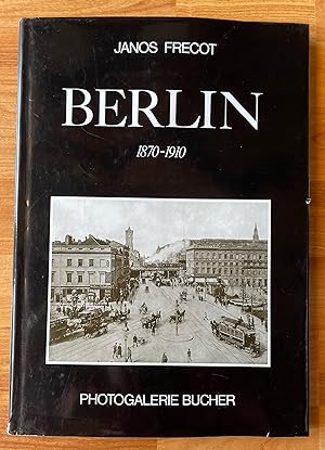 Berlin 1870 - 1910