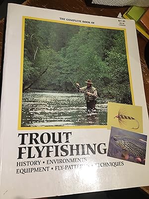The Complete Book of Trout Flyfishing