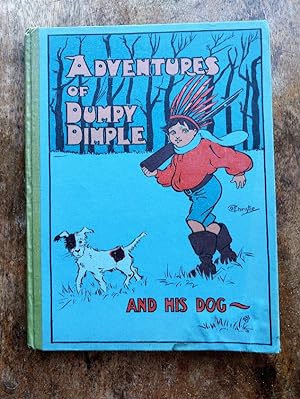 The Adventures Of Dumpy Dimple And His Dog!