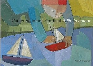 Catherine Imhof Cardinal: A Life in Colour