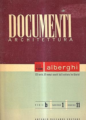 Documenti. Quaderni di composizione e tecnica di architettura moderna - Alberghi (serie b, fascic...