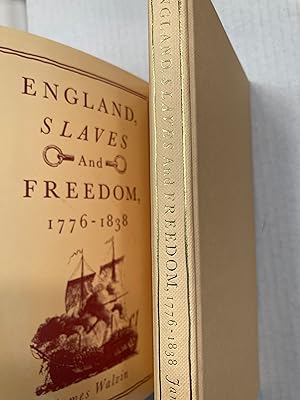 ENGLAND, SLAVES AND FREEDOM, 1776-1838