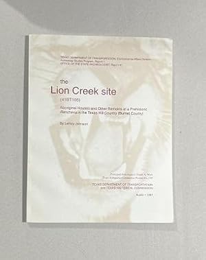 the Lion Creek site (41BT105) Aboriginal Houses and Other Remains at a Prehistoric Rancheria in t...