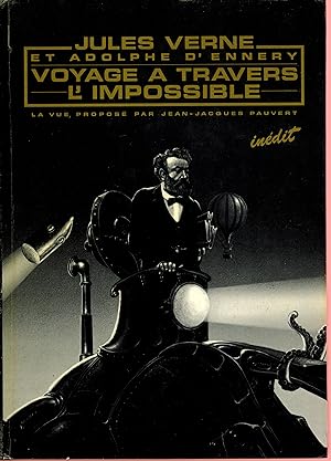 Jules Verne et Adolphe d'Ennery : Voyage à travers l'impossible