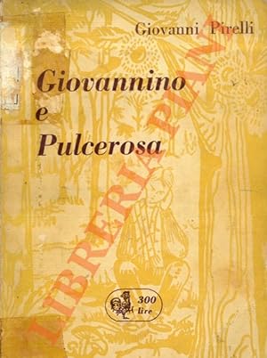 Giovannino e Pulcerosa. Disegni di Marinella Pirelli.