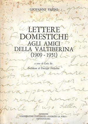 Lettere domestiche agli amici della Valtiberina (1909-1951)