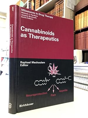Cannabinoids as Therapeutics [Milestones in Drug Therapy]