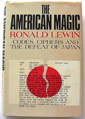THE AMERICAN MAGIC - CODES, CIPHERS AND THE DEFEAT OF JAPAN
