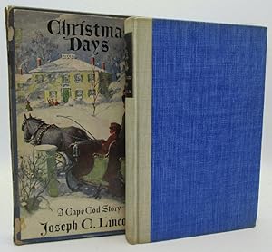 Christmas Days by Joseph C. Lincoln (Signed Ltd 1st Ed)