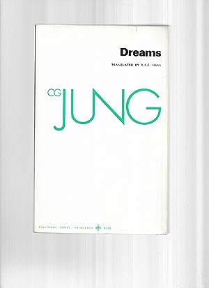 DREAMS. Translated By R.F.C. Hull. from The Collected Works Of C.G. Jung Volumes 4, 8, 12, 16. Bo...