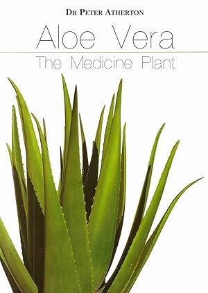 Aloe Vera : The Medicine Plant :