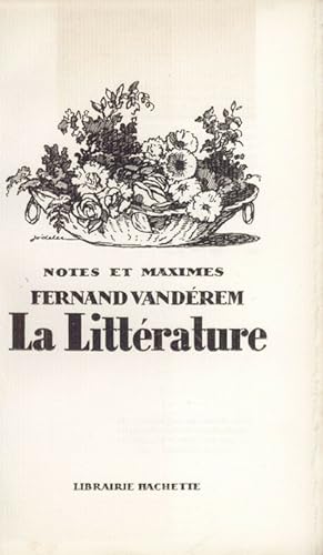 Notes et maximes - La littérature