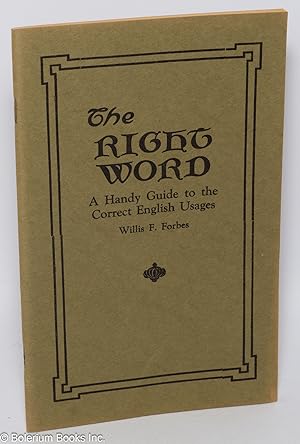 The Right Word: A Handy Guide to the Correct English Usages