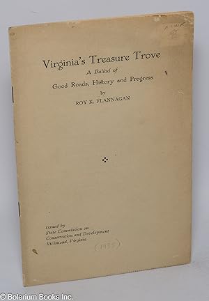 Virginia's Treasure Trove. A Ballad of Good Roads, History and Progress