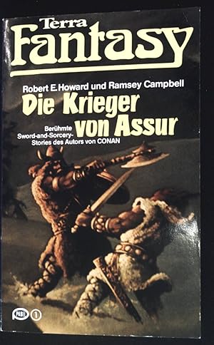 Die Krieger von Assur : [berühmte Sword-and-sorcery-Stories d. Autors von Conan]. Terra Fantasy ;...