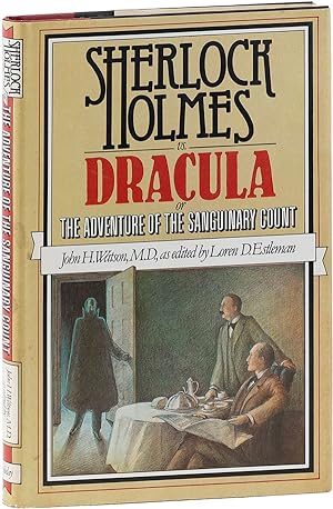 Sherlock Holmes vs. Dracula Or, The Adventure of The Sanguinary Count