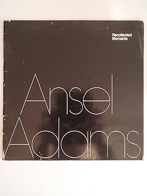 Ansel Adams - Recollected Moments