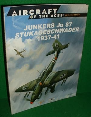 AIRCRAFT OF THE ACES : Men and Legends Aircraft of the Aces No 21: Junkers Ju 87 Stukageschwader ...