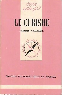 Le cubisme - Pierre Cabanne