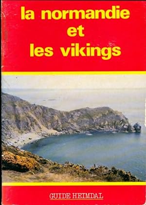 La Normandie et les vikings - Georges Bernage
