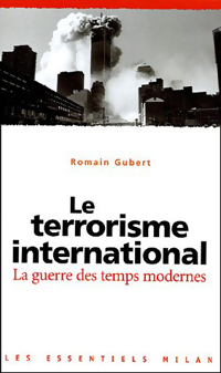 Le terrorisme international - Romain Guibert