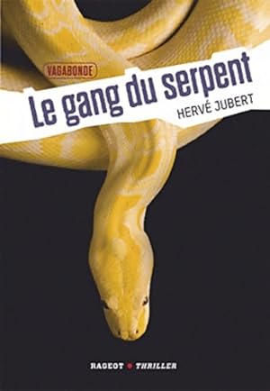 Vagabonde Tome II : Le gang du serpent - Herv? Jubert