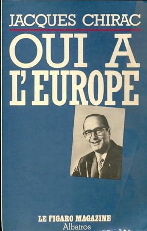 Oui ? l'Europe - Jacques Chirac