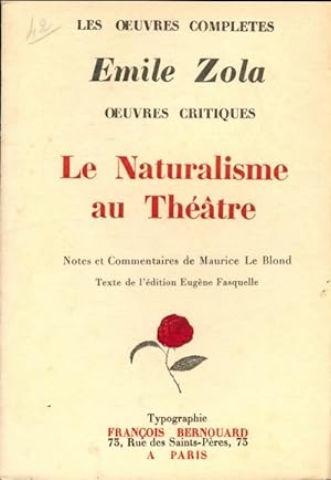 Le naturalisme au th  tre - Emile Zola