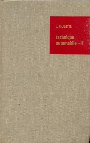 Technique automobile Tome I : Le moteur - J. Chagette