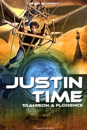 Trahison a florence - justin time4 - Peter Schwindt