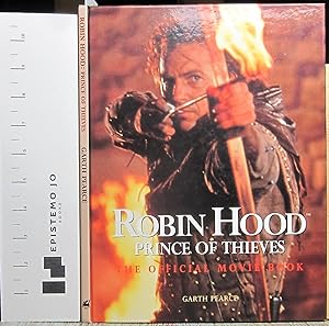 Robin Hood, Prince of Thieves: The official Movie Book
