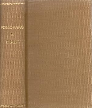 The Following of Christ. In Four Books A New Translation from the Original Latin
