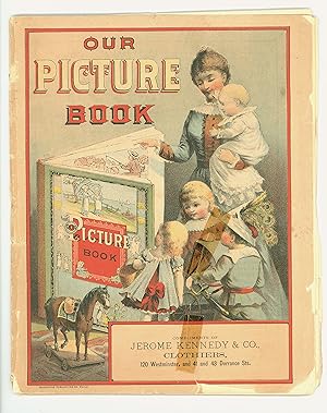 Our Picture Book, circa 1885 Complimentary Promotional Children's Book with Color Lithograph Cove...