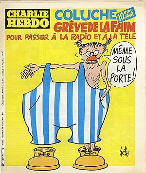 "CHARLIE HEBDO N°541 du 25/3/1981" Gébé : COLUCHE 10ème JOUR DE GRÊVE DE LA FAIM / PRINTEMPS 1981...