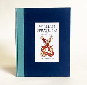 William Spratling : Anatomía de una pasión