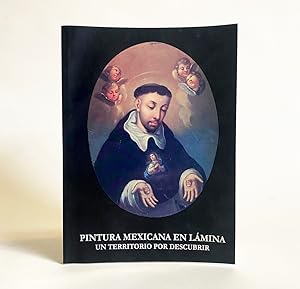 Pintura Mexicana en Lámina: Un Territorio por Descubrir