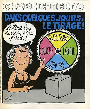 "CHARLIE HEBDO N°545 du 22/4/1981" Siné : DANS QUELQUES JOURS LE TIRAGE ! / CABU : S.O.S CANDIDAT...