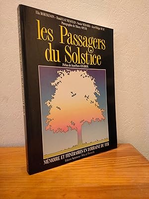 Les Passagers du Solstice : Mémoire et Itinéraires en Lorraine du Fer