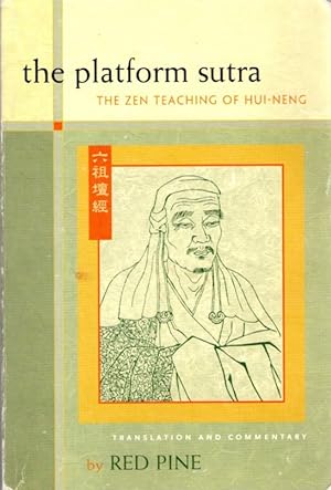 PLATFORM SUTRA: The Zen Teaching of Hui-Neng
