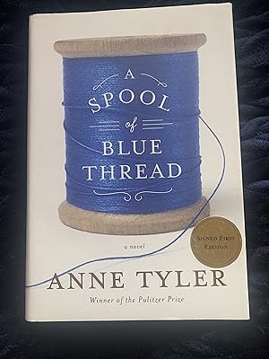 A Spool of Blue Thread [SIGNED]