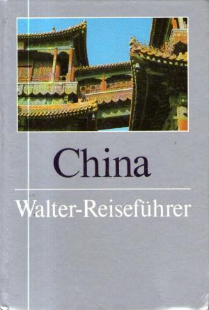 China. Walter-Reiseführer