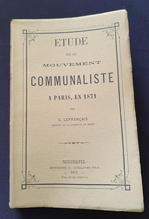 Etude sur le mouvement communaliste a Paris , en 1871