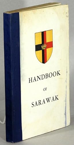 Handbook of Sarawak comprising historical, statistical, and general information concerning the co...