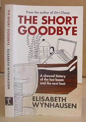The Short Goodbye - A Skewed History Of The Last Book And The Next Bust