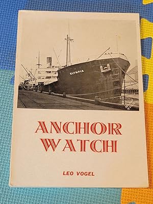 Anchor Watch: A Personal Account of Pacific Ocean Seafaring in 1930